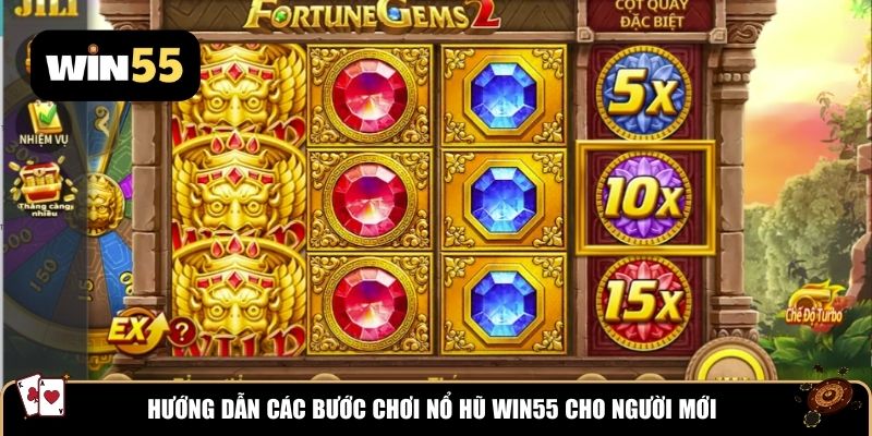 Hướng dẫn các bước chơi nổ hũ Win55 cho người mới