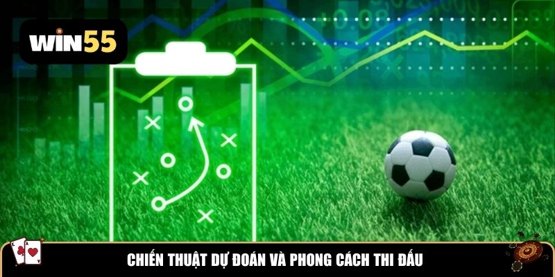Chiến thuật dự đoán và phong cách thi đấu