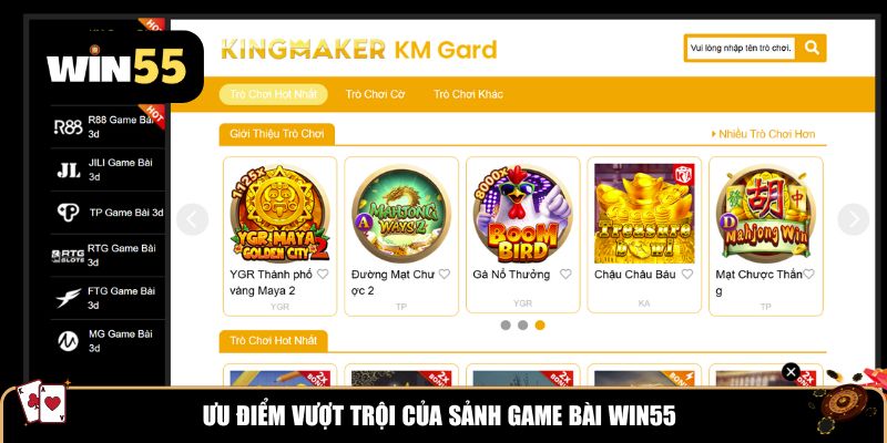 Ưu điểm vượt trội của sảnh game bài Win55