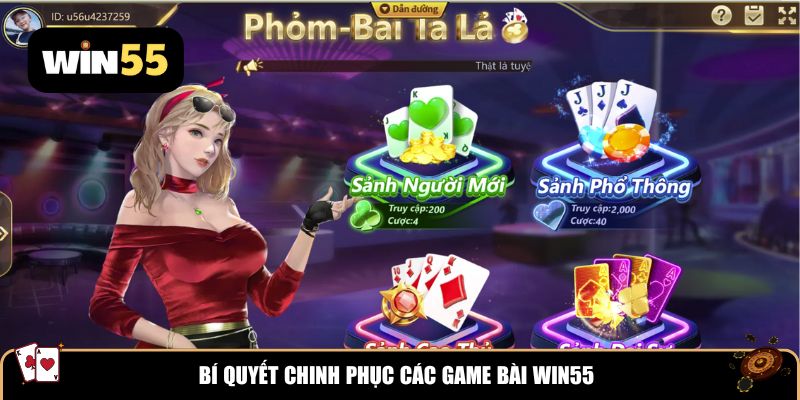 Bí quyết chinh phục các game bài Win55