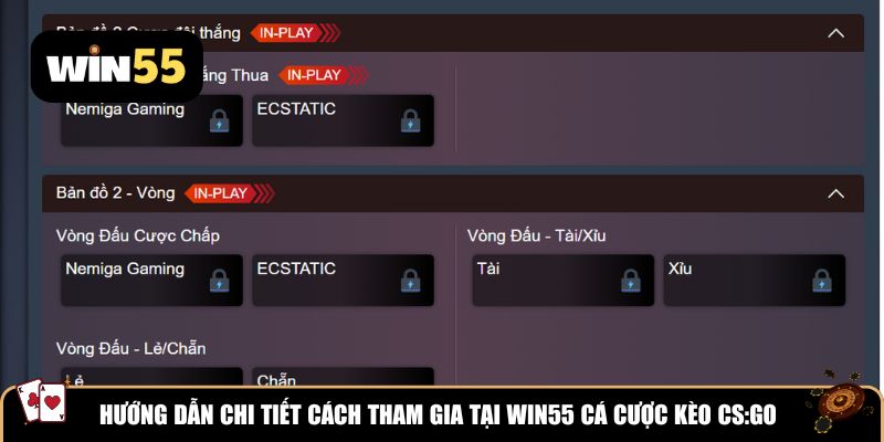 Hướng dẫn chi tiết cách tham gia tại Win55 cá cược kèo CS:GO